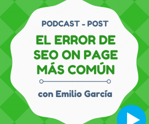 El error más básico (y común) que matará tu SEO On Page