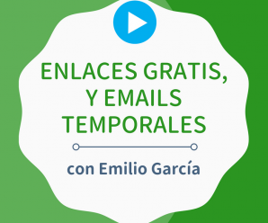 Enlaces gratis, correos temporales y otros trucos que nadie te ha contado (aún)