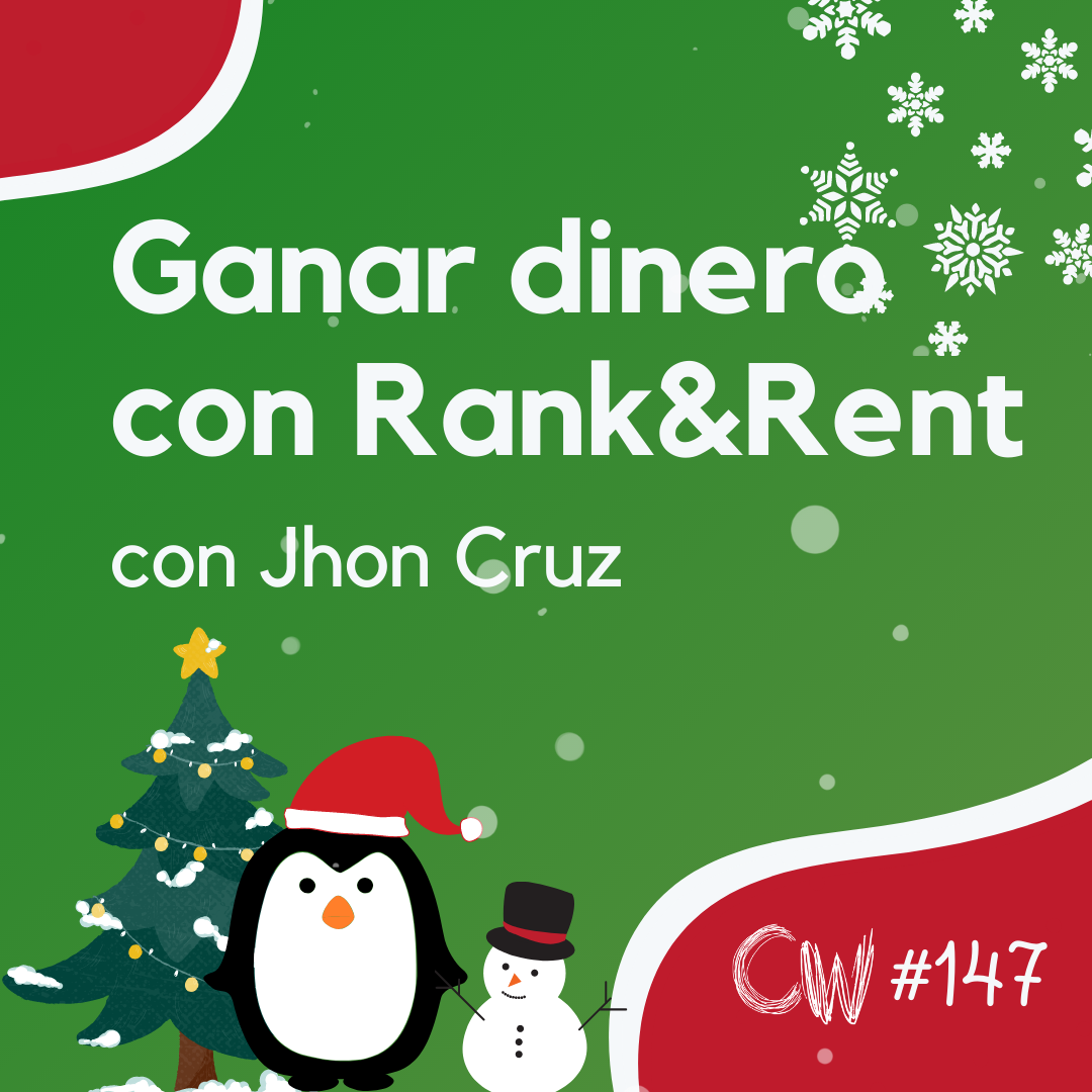 Cómo ganar dinero alquilando webs (Rank & Rent), con Jhon Cruz #148